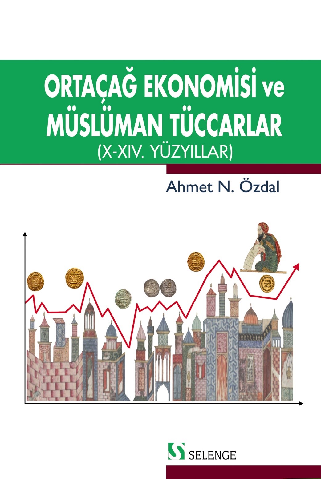 Ortaçağ Ekonomisi ve Müslüman Tüccarlar
